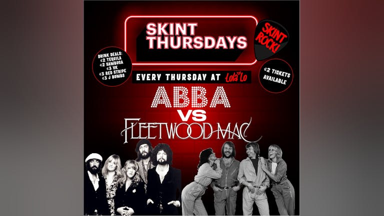 Skint Thursday - ABBA vs FLEETWOOD MAC (Summer Stories Afterparty)