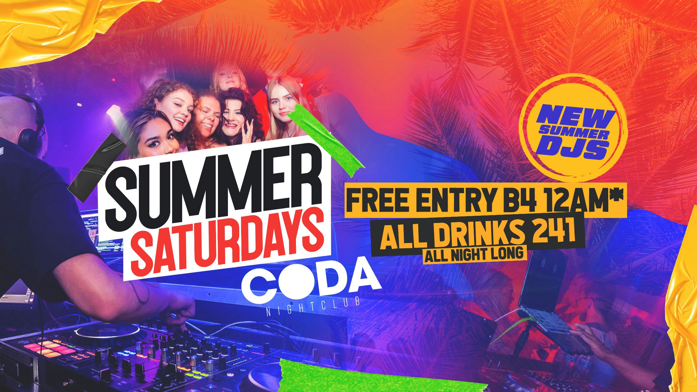 SUMMER SATURDAYS –  ALL DRINKS 2-4-1 ALL NIGHT