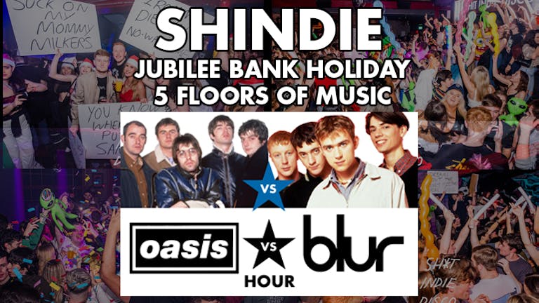 Shit Indie Disco - Jubilee Weekend - Oasis VS Blur Britpop Hour Special - Indie / Throwbacks / Emo, Alt & Metal / Hip Hop & RnB / Disco, Funk & Soul - Harry Styles and Taylor Swift at midnight in room 5