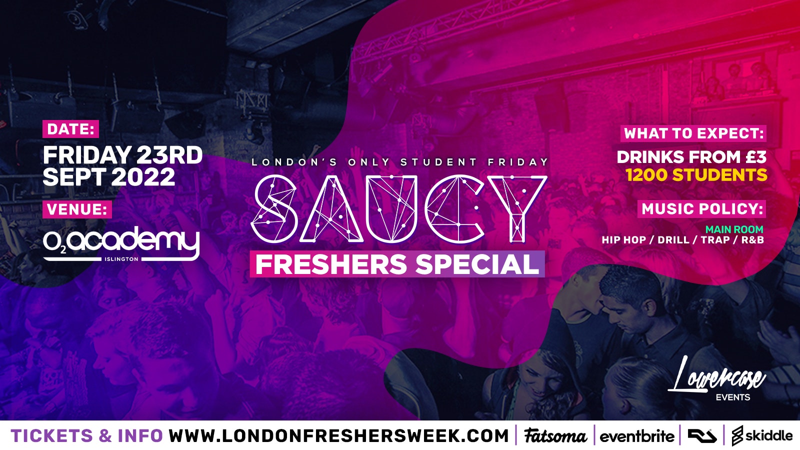 FRESHERS PART 1: Saucy Fridays 🎉 – London’s Biggest Weekly Student Friday @ O2 Academy Islington ft DJ AR