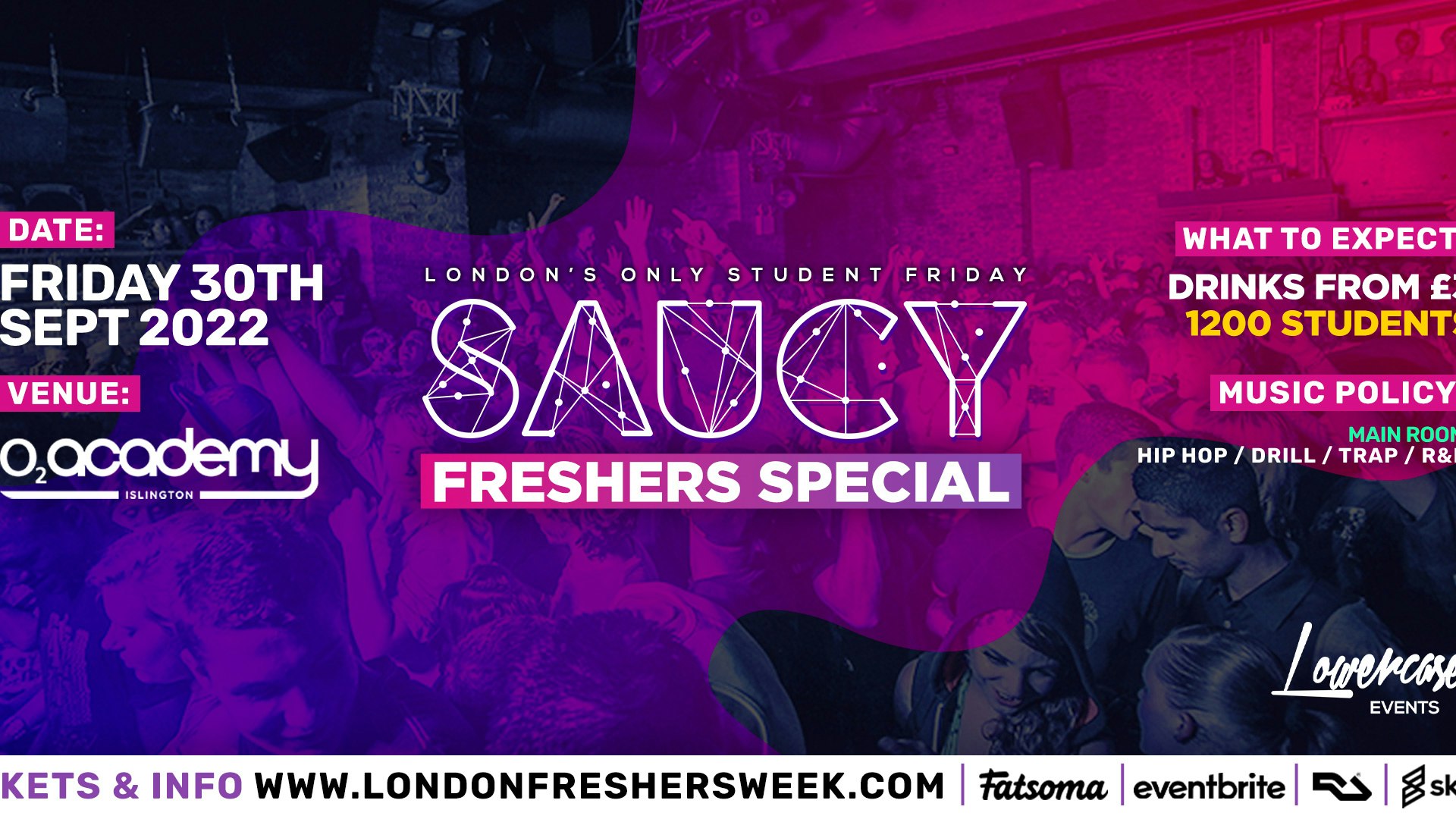 FRESHERS PART 2: Saucy Fridays 🎉 – London’s Biggest Weekly Student Friday @ O2 Academy Islington ft DJ AR