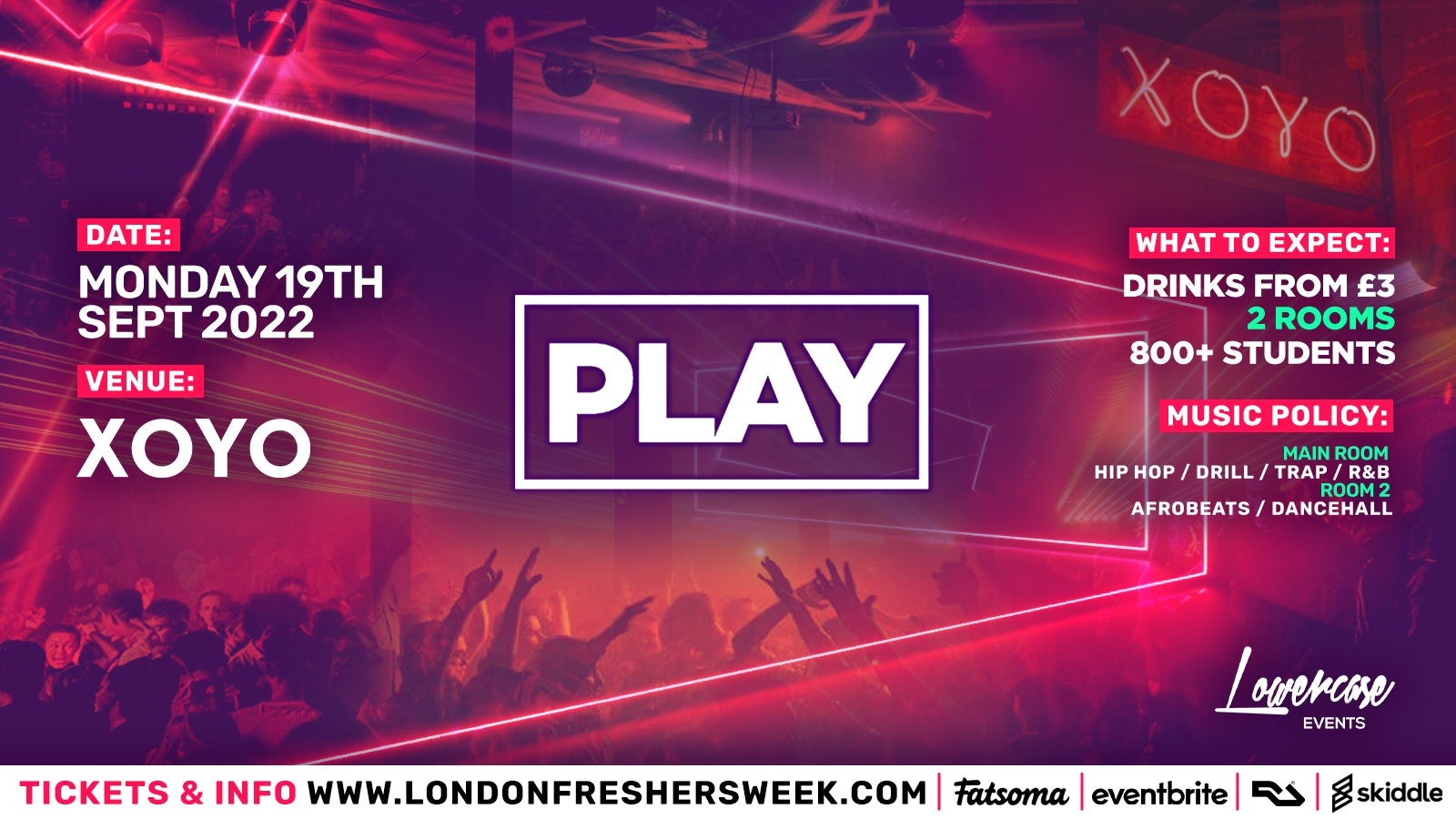 ⚠️FRESHERS PART 1⚠️  Play London – The Biggest Weekly Monday Student Night – London Freshers 2022