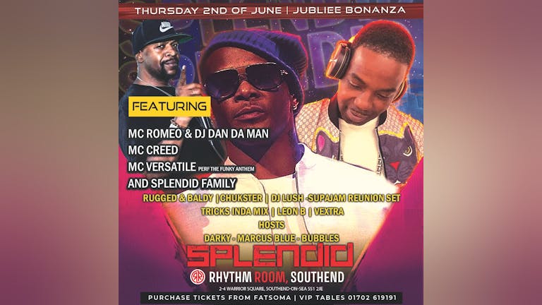 Splendid ft Mc Romeo & Mc creed @Rhythm rooms in Southend bank holiday Thursday jubilee bonanza 2nd June 