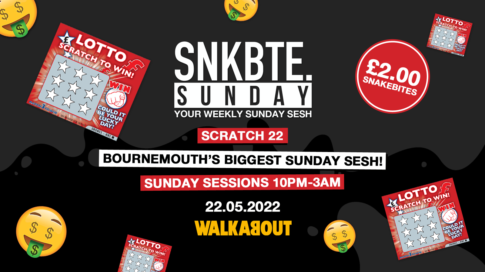 Snakebite Sundays @Walkabout // Scratch 22!