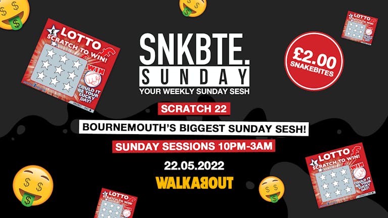 Snakebite Sundays @Walkabout // Scratch 22!