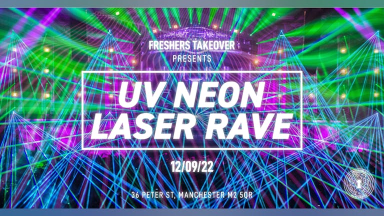 Manchester Freshers Week - Uv Neon Laser Rave - Impossible 