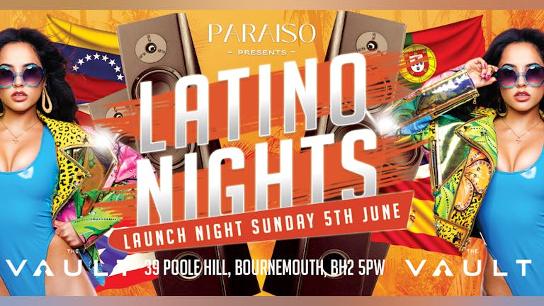 🏝 PARAISO 🏝 Latino Nights: Launch Party 🇧🇷🇪🇸🇩🇴🇻🇪