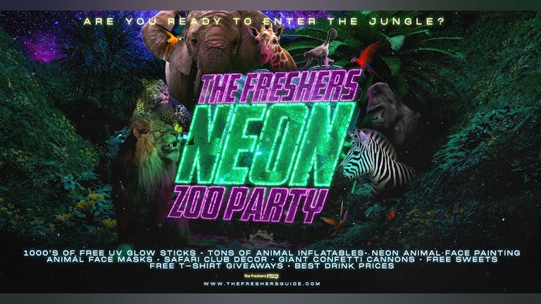 The Freshers Neon Zoo Party Reading 🦁 Welcome To The Jungle | £1 Drinks! 90% SOLD OUT!