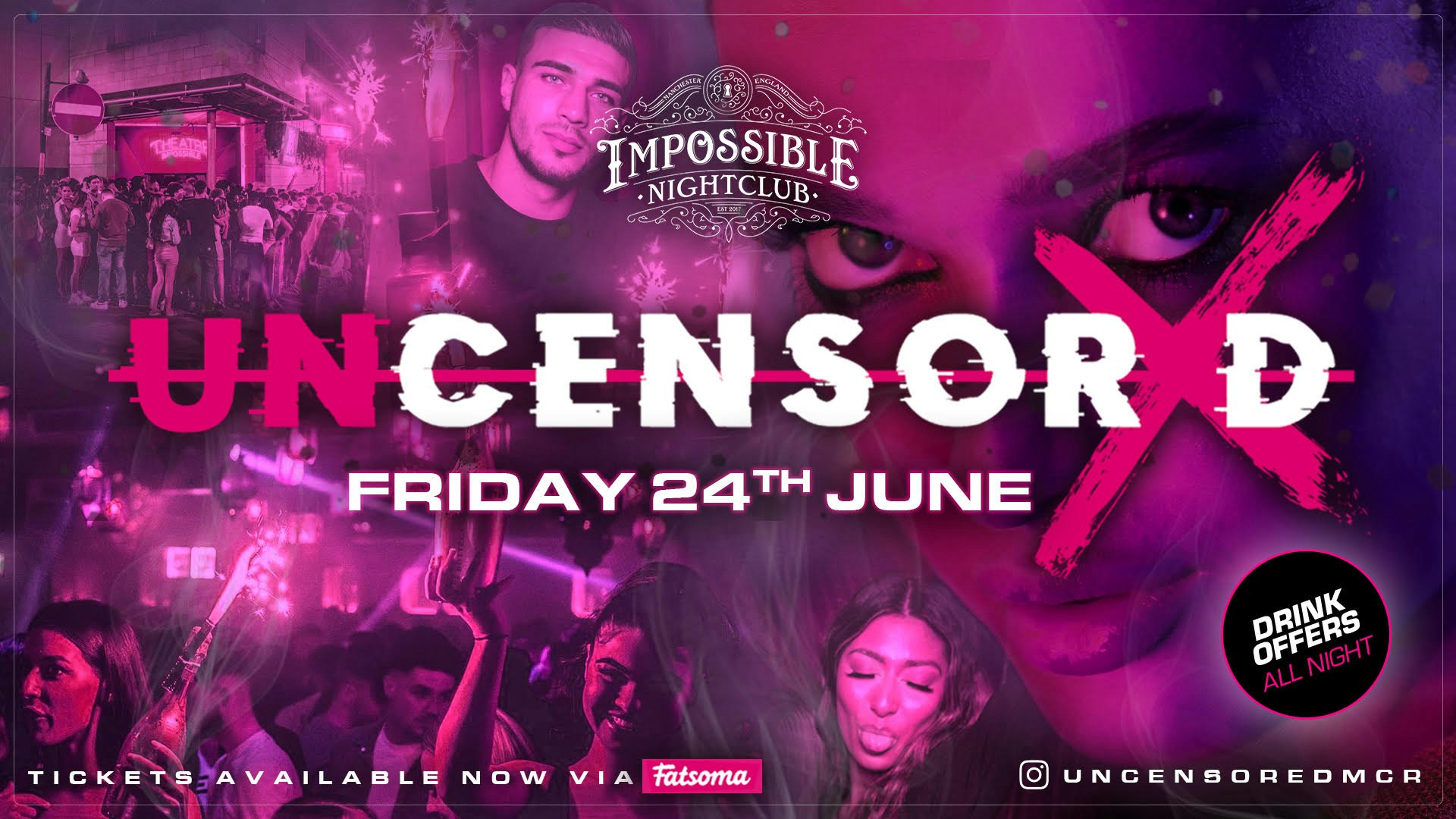 UNCENSORED FRIDAYS 🔞 IMPOSSIBLE !! Manchester’s Hottest & Biggest Friday Night 😈