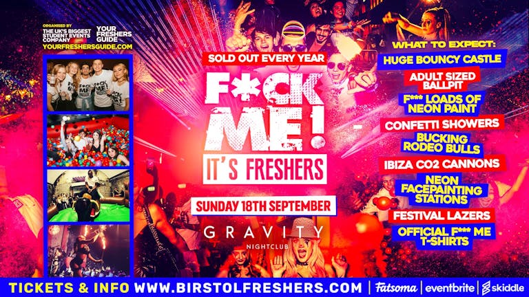 F*CK ME It's Freshers / Bristol Freshers 2022 - ⚠️90% SOLD OUT ⚠️