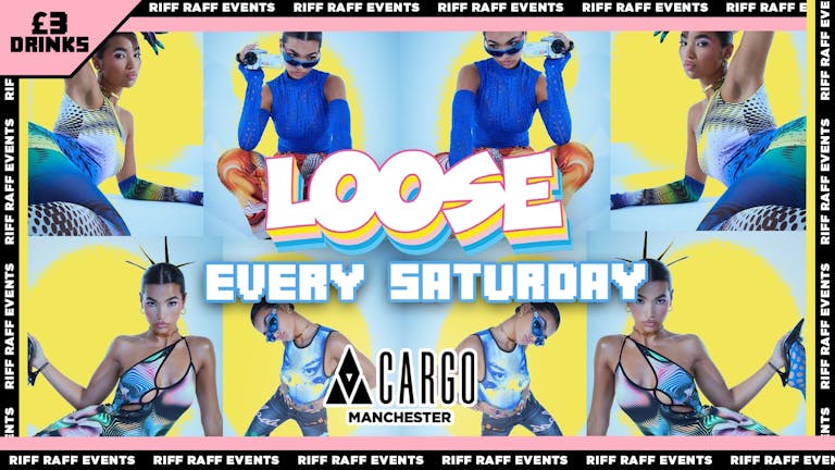 CARGO SATURDAYS! LOOSE ⚡ 🤪  CHEAP DRINKS!🍹final 50 tickets!!