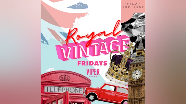  Fridays: Royal Vintage