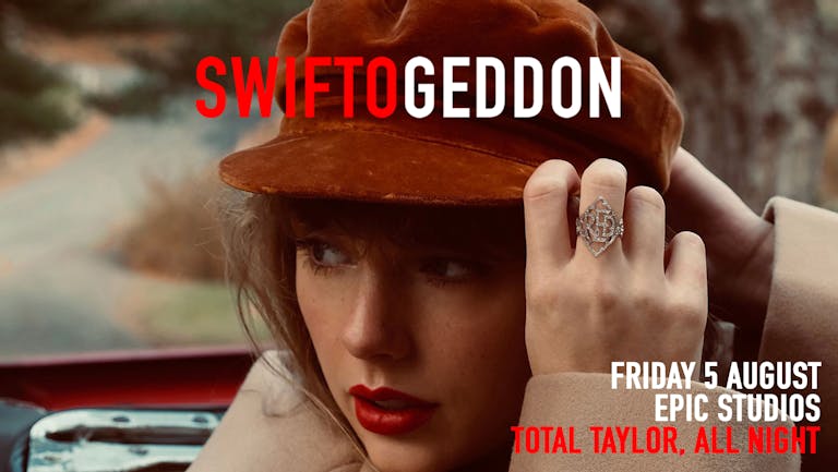Swiftogeddon - The Taylor Swift Club Night