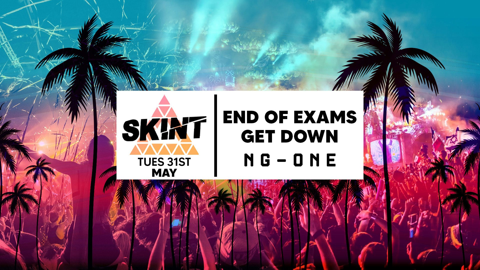 SKINT Tuesdays | End Of Exams Get Down