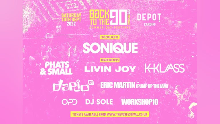 Summer Indoor 90s Day Festival - DEPOT Cardiff 