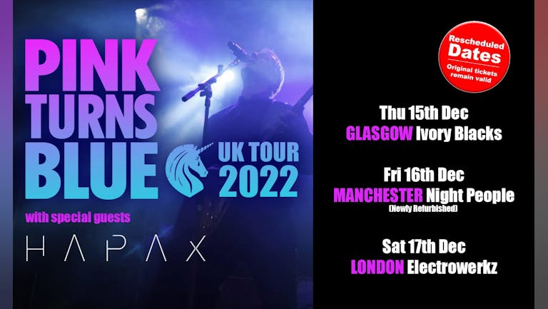 PINK TURNS  BLUE - NEW DATE GLASGOW + Special guests HAPAX 