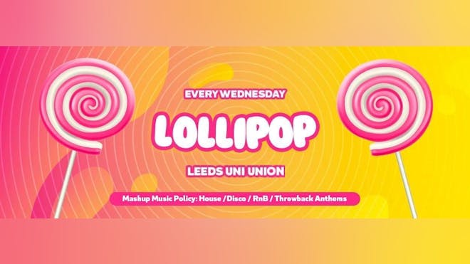 Lollipop Wednesdays Leeds