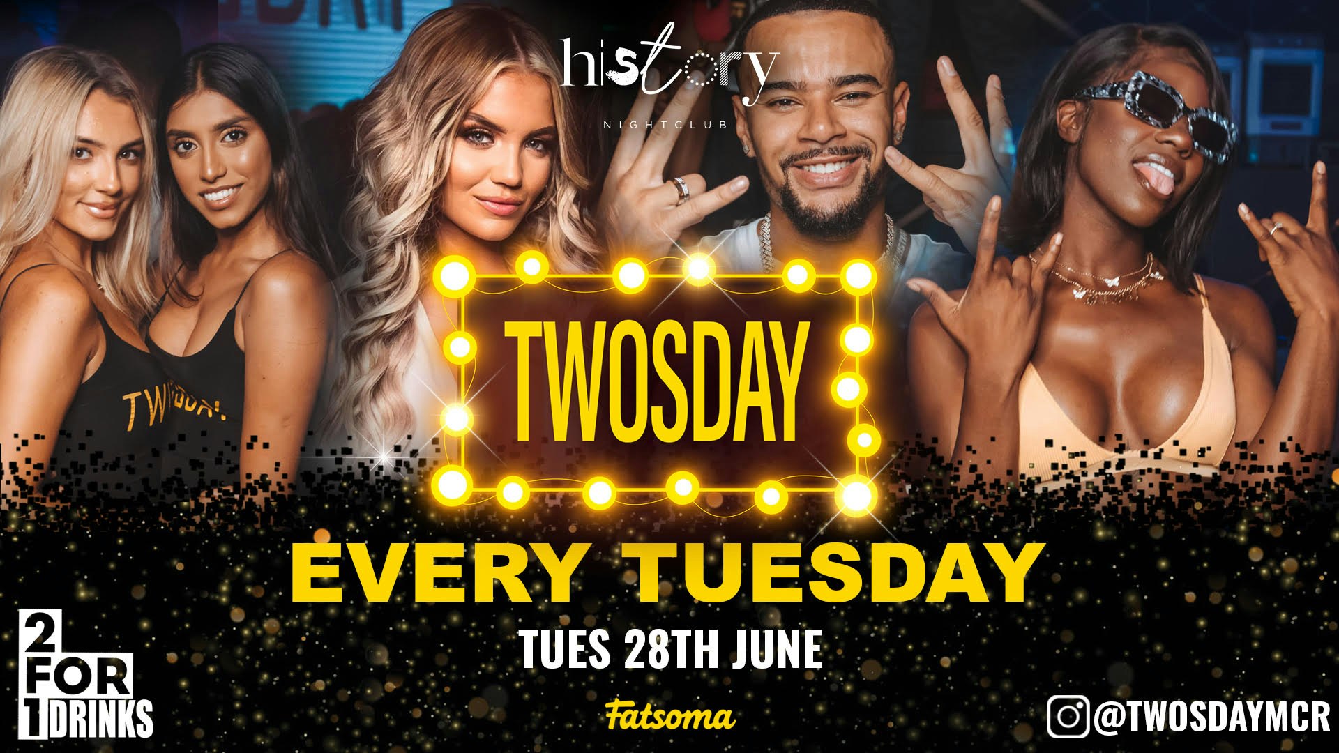 ⭐️ TWOSDAY AT HISTORY ⭐️ 2-4-1 DRINKS Manchester’s Biggest Tuesday 🏆 FREE LADIES TICKETS