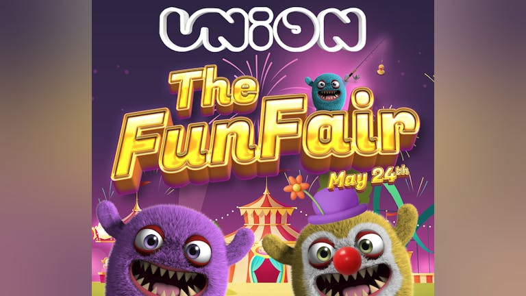Union Tuesday's at Home - The Funfair!