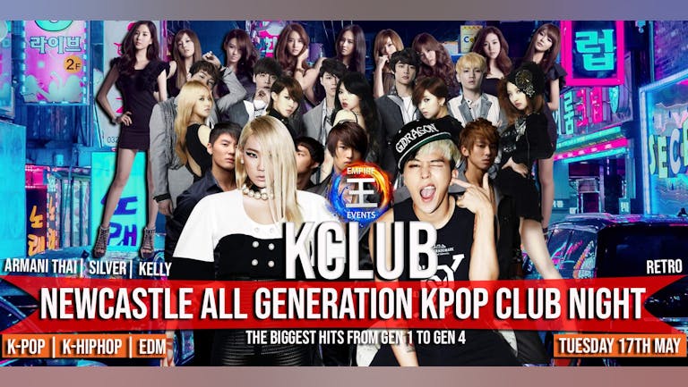K CLUB NEWCASTLE: Gen 1 - Gen 4 K-Pop Party On 17/05/22