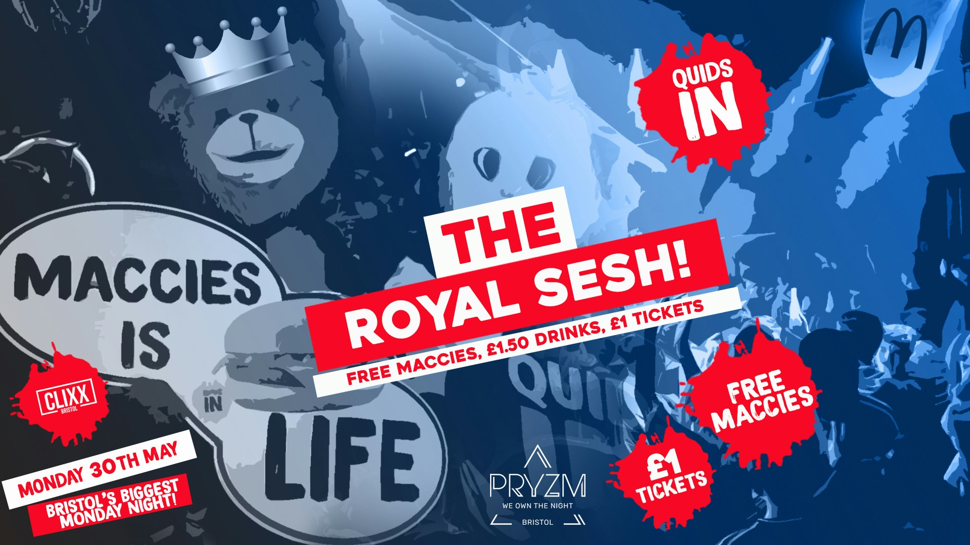 QUIDS IN / The Royal Sesh! –  £1 Tickets