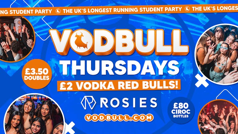 VODBULL at ROSIES!! FRESHERS WEEK! [⚠️200 SPACES AT THE DOOR FROM 10.30PM. ADVANCE TICKETS SOLD OUT ⚠️] 🎉 22/09