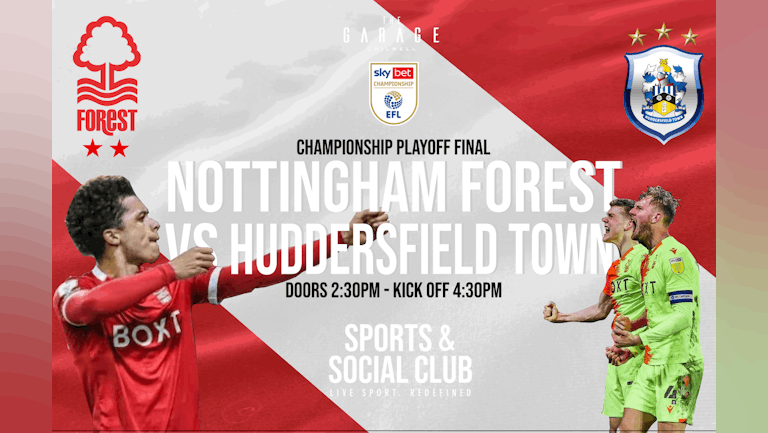 Nottingham Forest vs Huddersfield Town: Playoff Final - Sports & Social Club