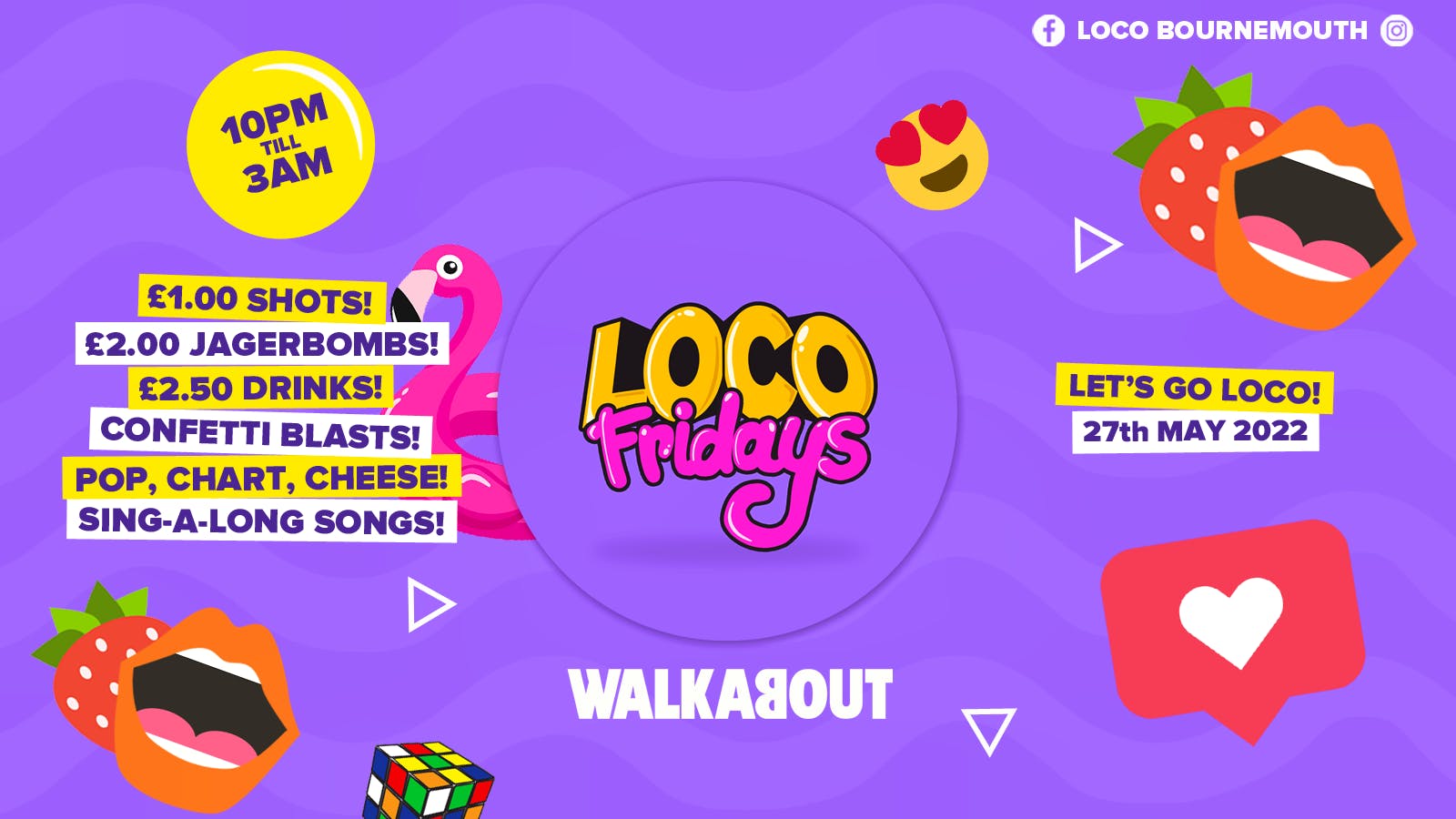 Loco Fridays • £2.00 Jagerbombs • Walkabout