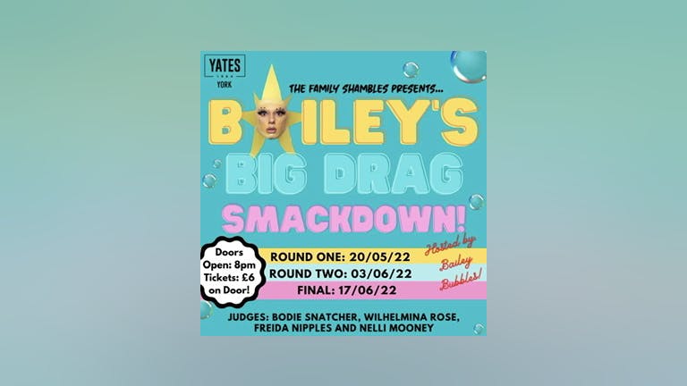 Bailey Bubbles Drag Smackdown: The Finale! 