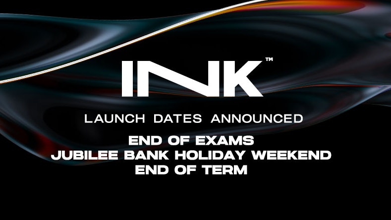 Ink – Launch Dates Announced NOW!