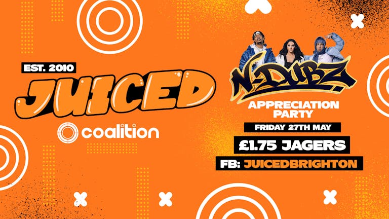 JUICED Fridays x N Dubz Appreciation Party | £1.75 Jagers