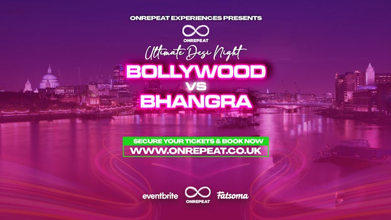 BANK HOLIDAY SPECIAL 😍 BOLLYWOOD vs BHANGRA: The Ultimate Desi Night 🎉