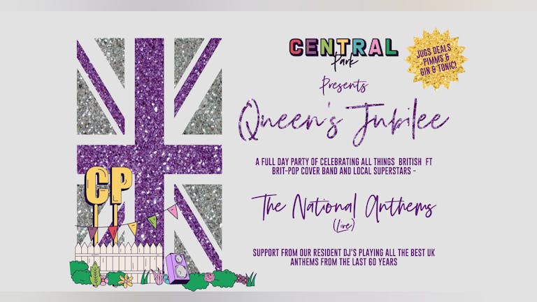 Central Park presents Queen's Jubilee feat. The National Anthems (Live)