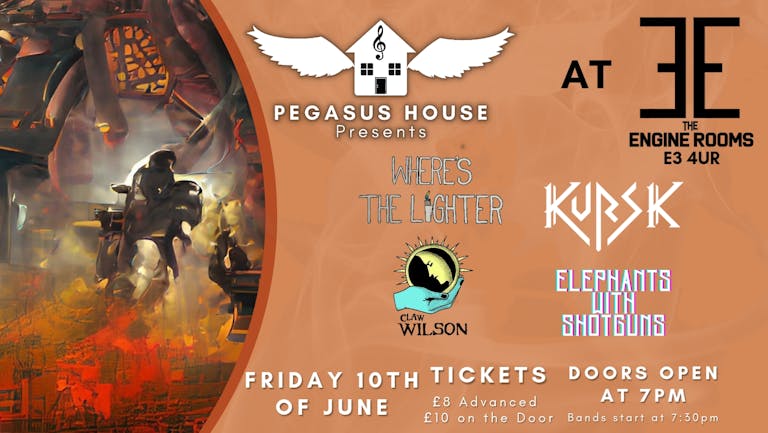 Pegasus House Presents: Where's the Lighter, Kursk, Claw Wilson and Elephants with Shotguns
