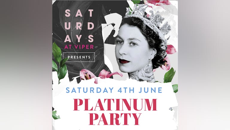 Saturdays: Viper X Platinum Party