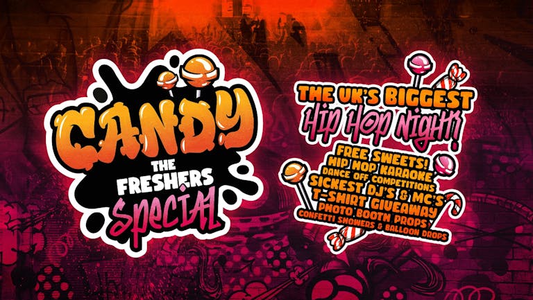 CANDY 🍭 The Freshers Special - The UK's BIGGEST Hip Hop Night - Edinburgh