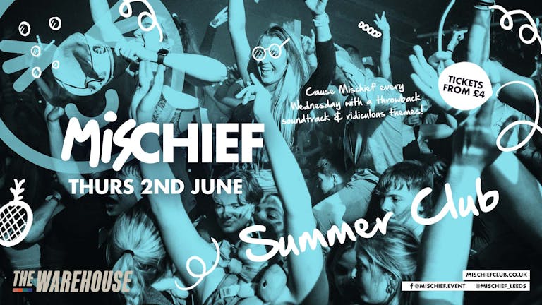 Mischief | Summer Club | Bank Holiday Special