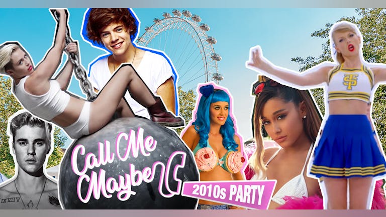 Call Me Maybe - 2010s Summer Party (South Bank)
