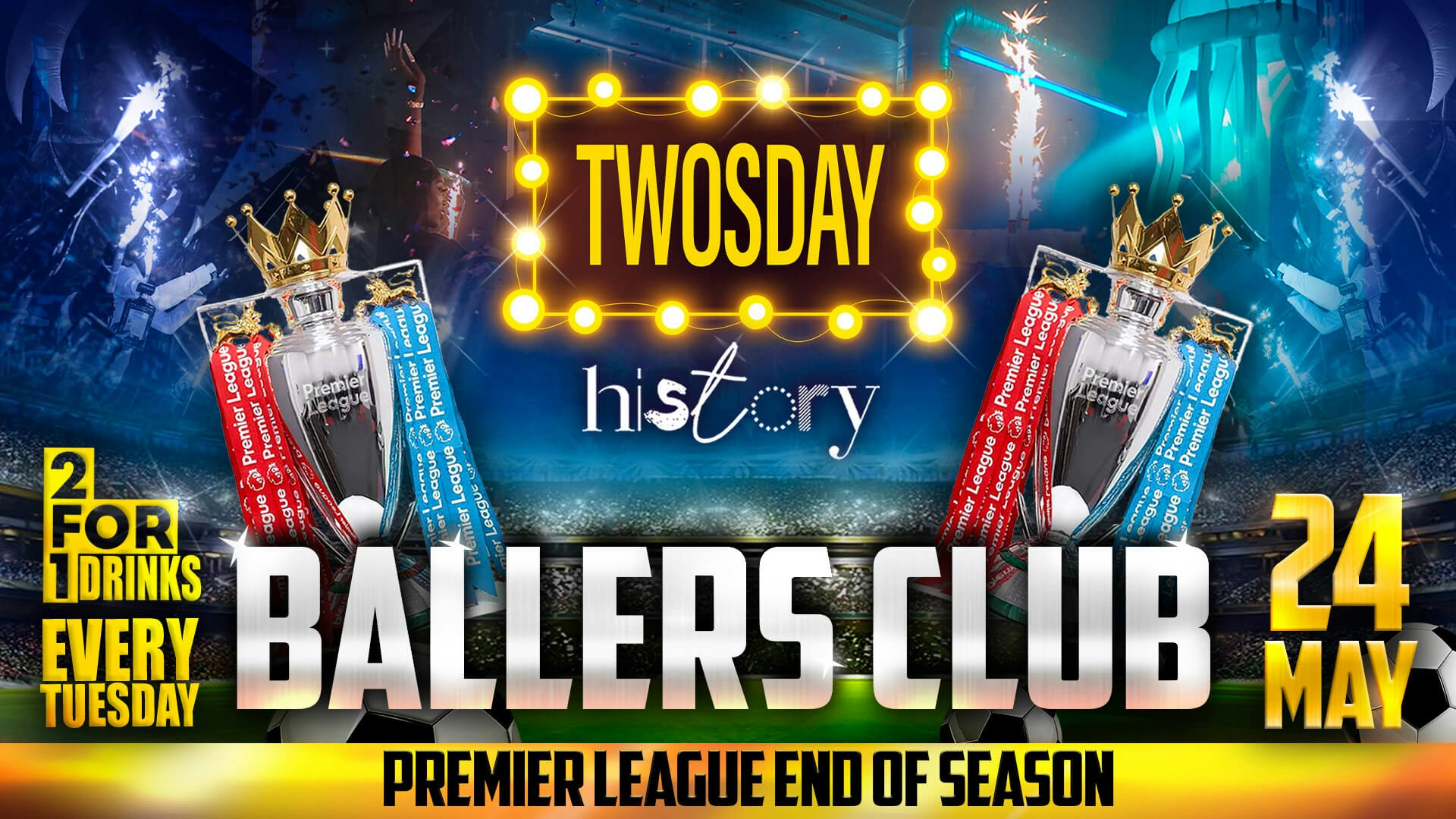 END OF PREMIER LEAGUE SEASON PARTY ⚽️ 🏆 Hosted by Twosday !! Manchester’s Biggest Tuesday 2 Years Running  🎉