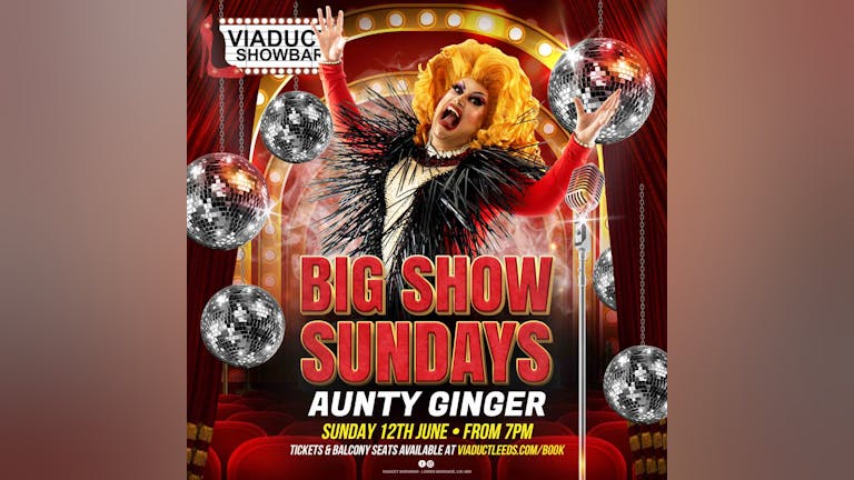 Big Show Sunday - Aunty Ginger