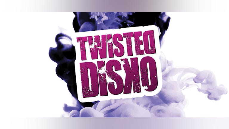 Twisted Disko - Saturdays at Ark - FREE ENTRY 🎟