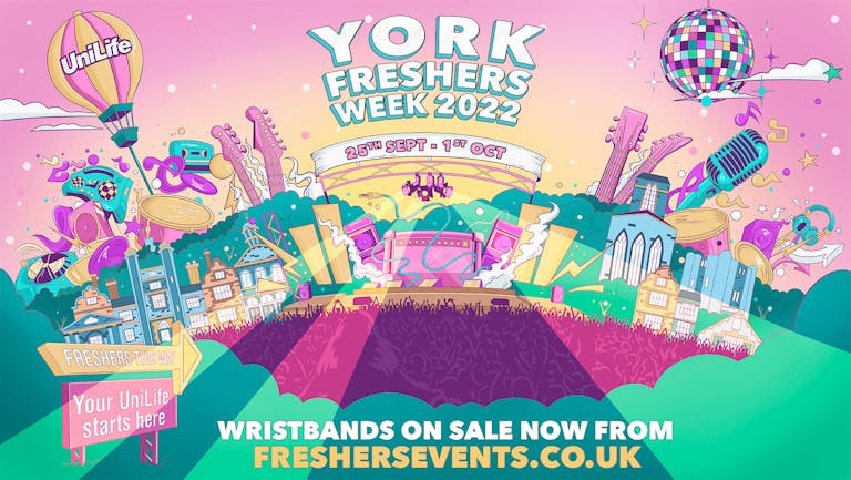 York Freshers Week 2022 | First 100 Wristbands only £10