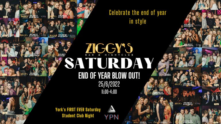 Ziggy's Saturdays - END OF YEAR BLOWOUT - 25th June