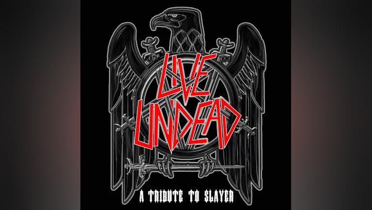 Live Undead (Slayer tribute) @ Fuel, Cardiff