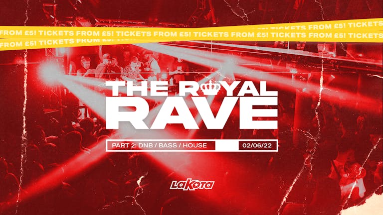 The Royal Rave Part 2 (DnB, House, Techno, Disco)