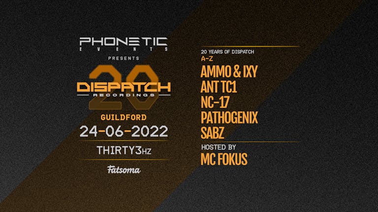 Phonetic Events Presents - 20 Years of Dispatch