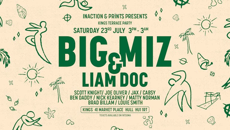 INACTION & PRÏNTS Presents  - Big Miz & Liam Doc
