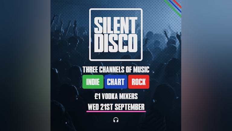 Silent Disco - Freshers Special 