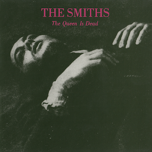 Indie Saturdays – The Smiths – ‘The Queen Is Dead’ IN FULL – Big Bank Holiday Jubilee Special