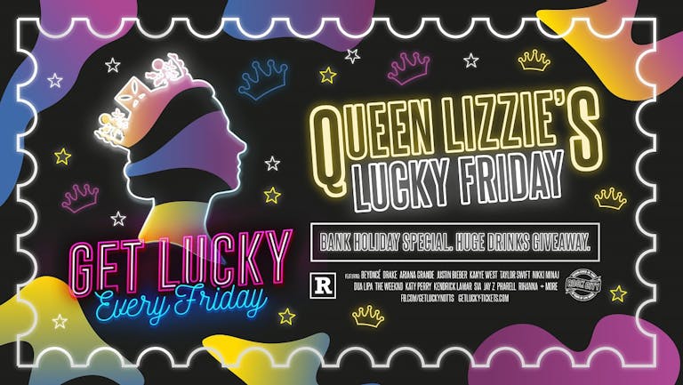 Get Lucky - The Jubilee Weekender - Nottingham's Biggest Friday Night - 03/06/22